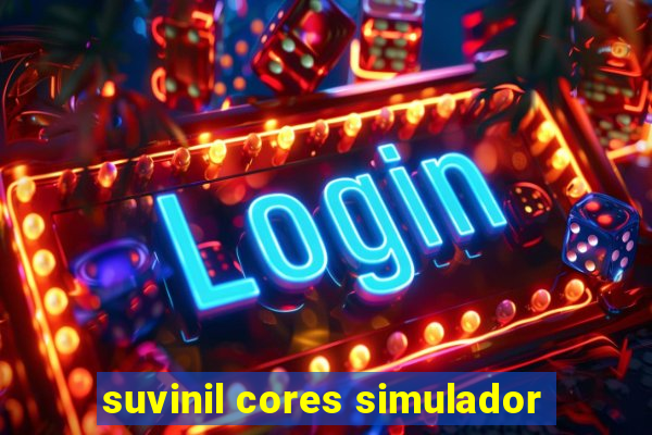 suvinil cores simulador